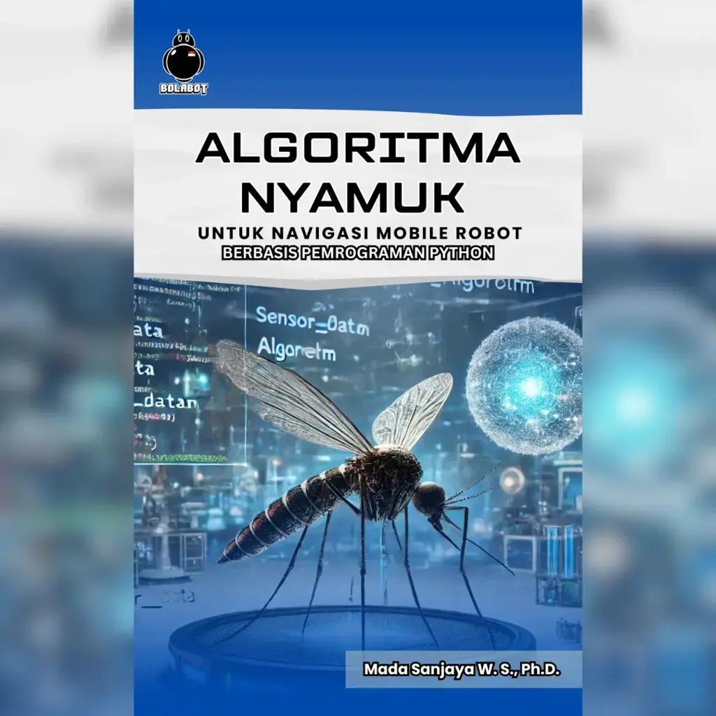 Algoritma Nyamuk untuk Navigasi Mobile Robot Berbasis Pemrograman Python