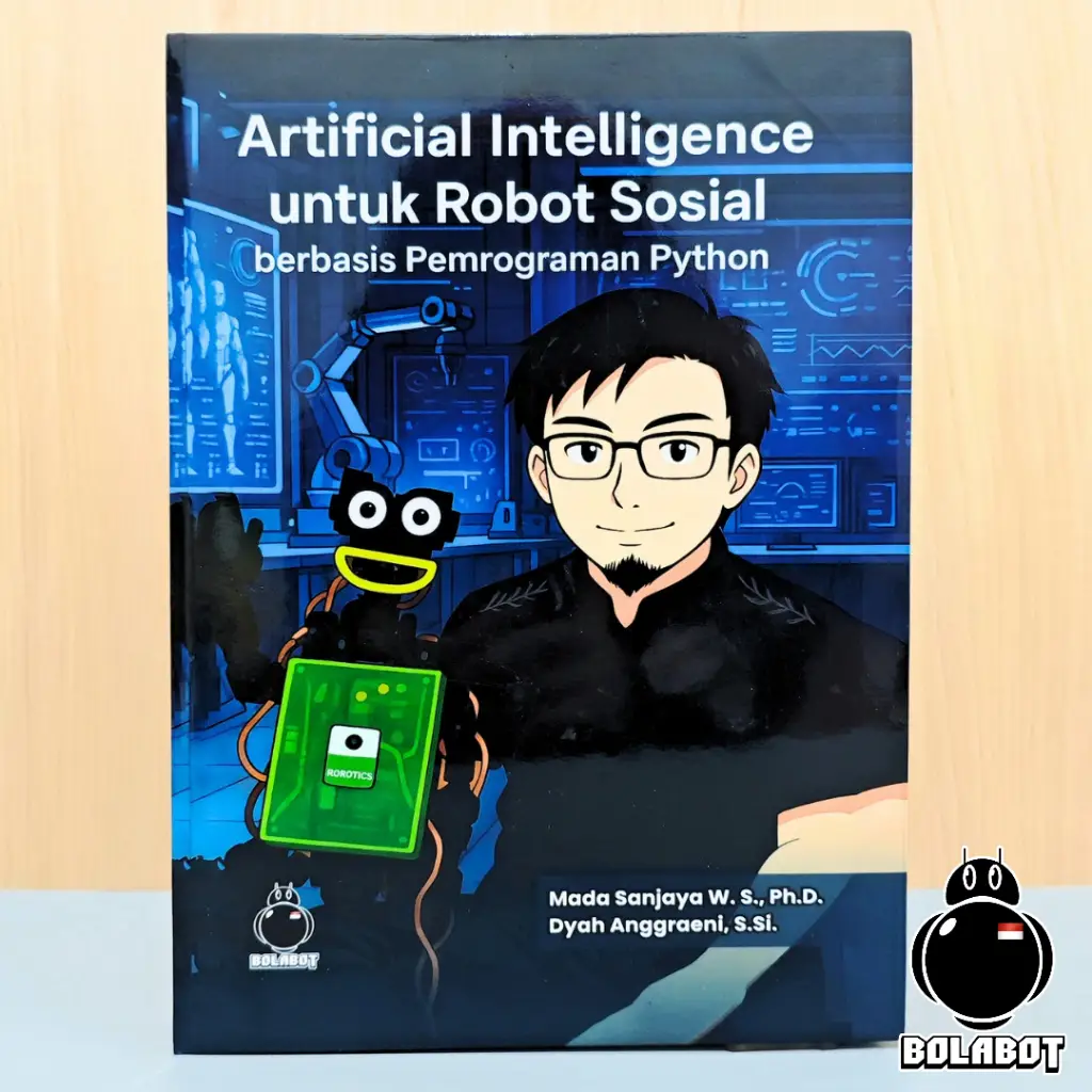 Artificial Intelligence untuk Robot Sosial berbasis Pemrograman Python oleh Mada Sanjaya WS Hardcover 366 Halaman QRSBN 